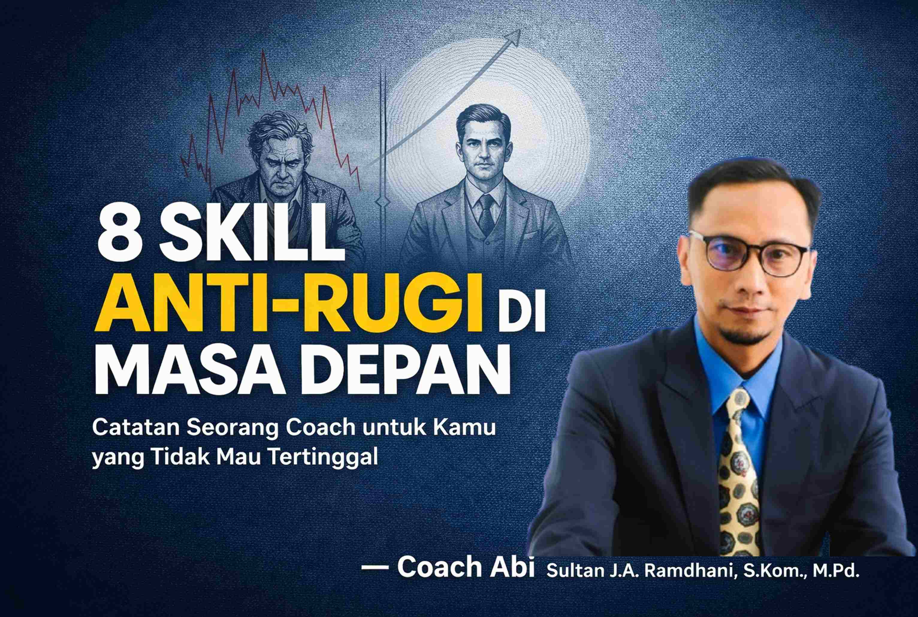 8 Skill Anti-Rugi di Masa Depan